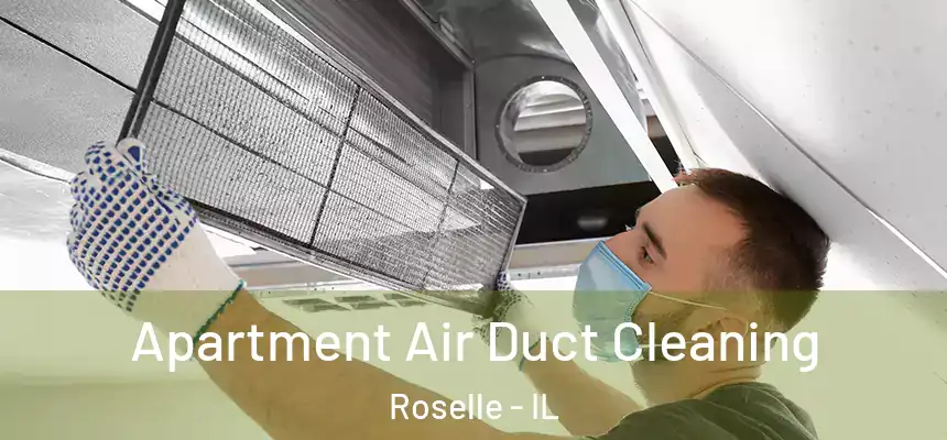  Apartment Air Duct Cleaning Roselle - IL